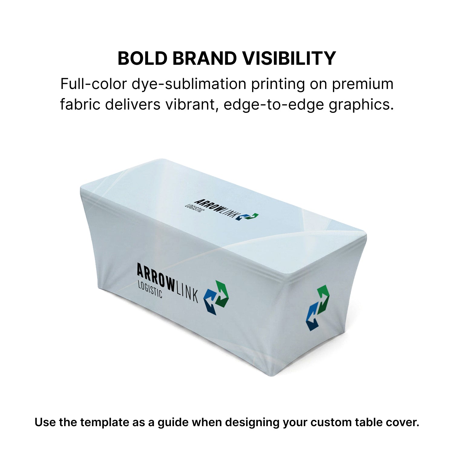 GoVizly Displays 8ft custom logo stretch fitted table for retails, events and trade shows. Full color dye-sub printing on the front, top and sides. Featuring wrinkle-resistant fabric that is also washable. Free layout and proof, free saver shipping. Fast turnaround and nationwide shipping