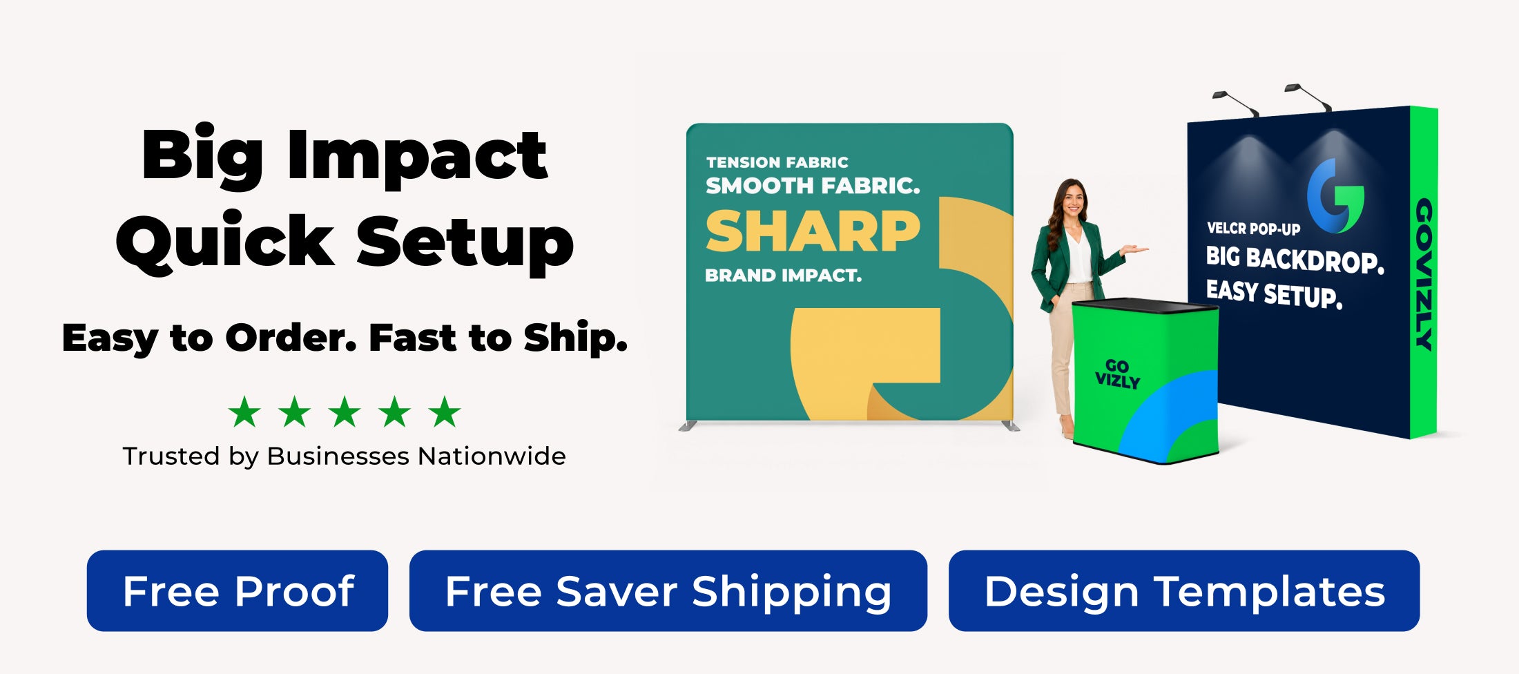 GoVizly Displays pop-up and tension fabric banner displays — 8ft and 10ft backwall and backdrop styles for trade show displays and events — every order includes free saver shipping, free proof before purchase, fast turnaround, and free file review